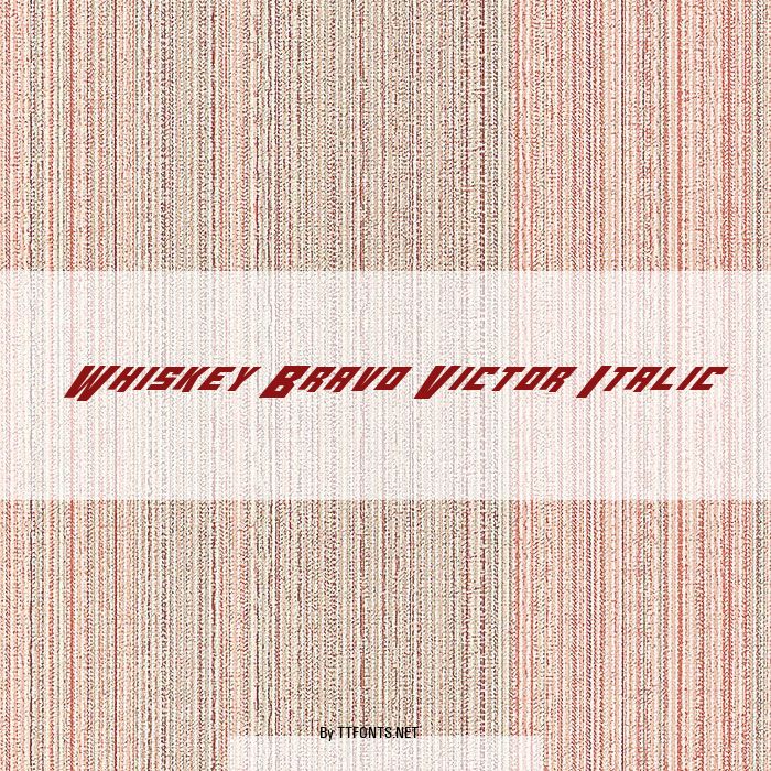 Whiskey Bravo Victor Italic example